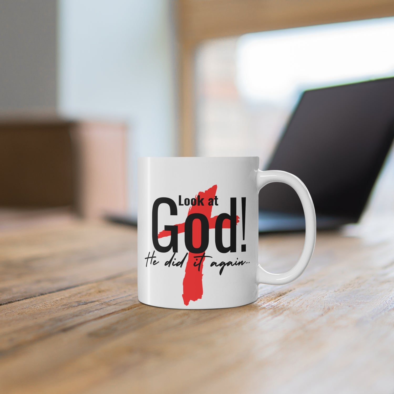 Look at God, He Did it Again --Mug