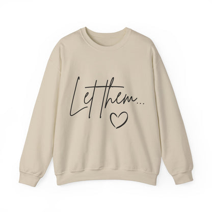 &quot;Let Them&quot; Sweatshirt