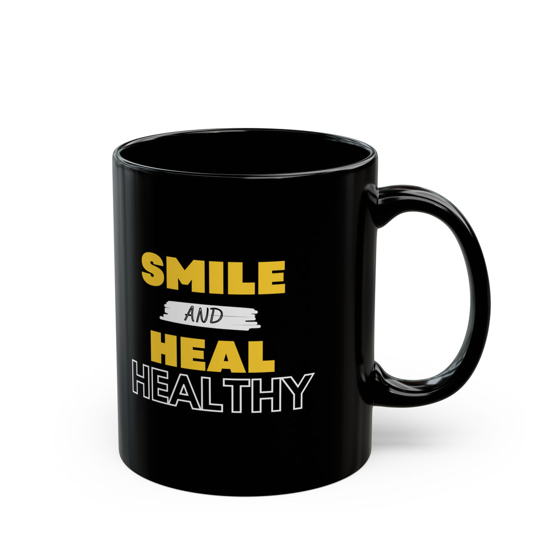 Smile and Heal Healthy --Mug