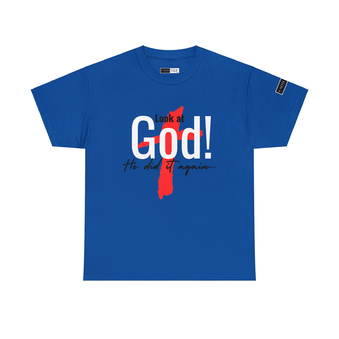 Look at God Tshirt