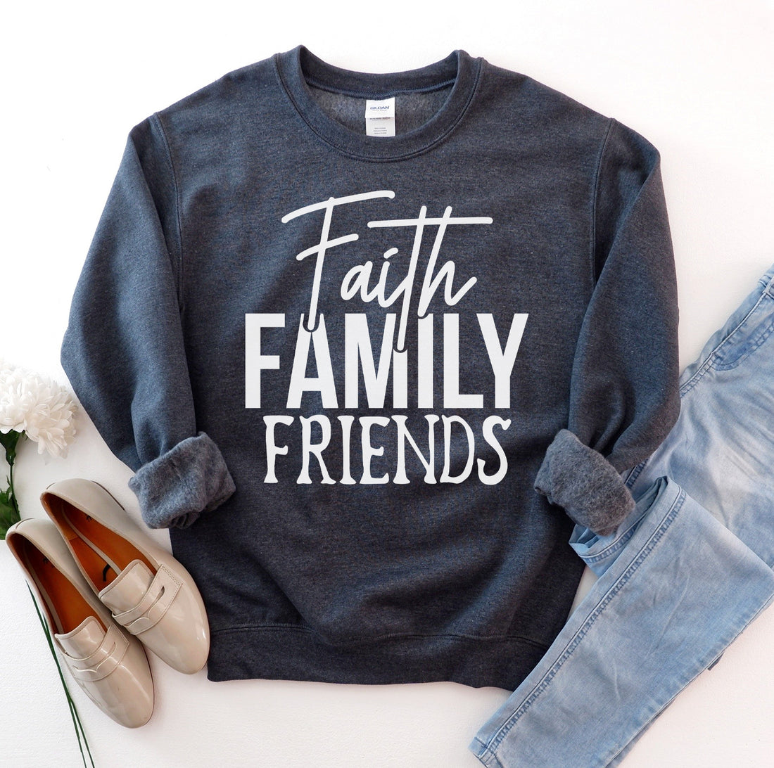 Faith Family Friends Sweatshirt